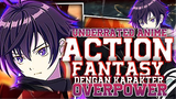REKOMENDASI 8 Anime Underrated Fantasy/Action Dengan Karakter Utama Yang Overpower…