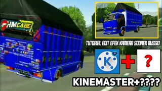 TUTORIAL EFEK KAMERA SODREK BUSSID || KINEMASTER TUTORIAL TERBARU 2021