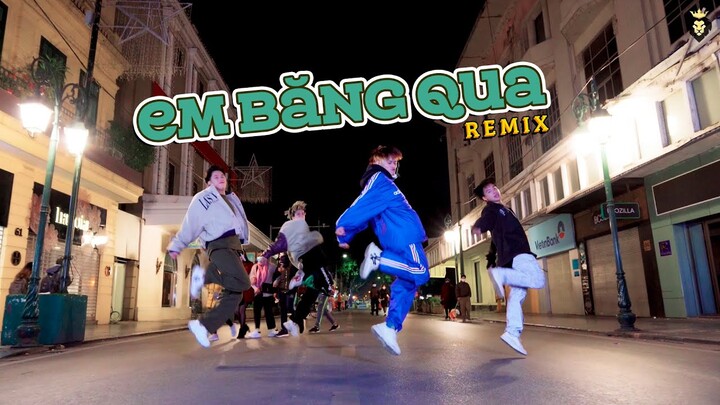 EM BĂNG QUA - LẬP NGUYÊN ( HHD REMIX ) | KIONX DANCE TEAM | SPX ENTERTAINMENT