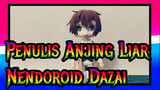 [Penulis Anjing Liar] Nendoroid Dazai
