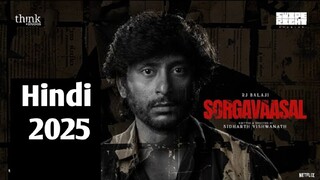 sorgavaasal Hindi movie hd south hindi dubbed 2025
