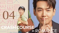 Ep.04 Crash Course in Romance (2023) [EngSub]