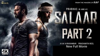 Salaar Part 2 Full Movie In Hindi | New Action Movie | Yash, Prabhas, Shruti Haasan, Jagapathi Babu