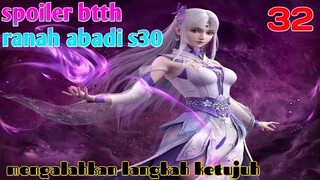 Batle Through The Heavens Ranah Abadi S30 Part 32 : Mengalahkan Langkah Ke Tujuh