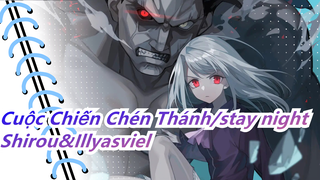 [Cuộc Chiến Chén Thánh/stay night] Shirou&Illyasviel có chuyện, bạn có muốn xem?