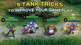 5 TRICKS YOU NEED TO KNOW TO IMPROVE YOUR GAMEPLAY IN USING TANK! (MUST TRY) | MLBB