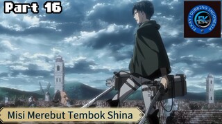 Anime Dubbing Indonesia AOT (Misi Merebut Tembok Shina Part 16)