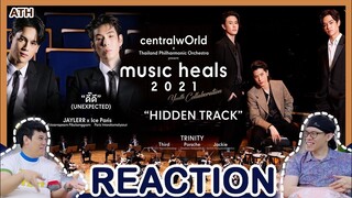REACTION | Music Heals 2021 | JAYLERR x Ice Paris “ดี๊ดี (UNEXPECTED)”  + TRINITY “Hidden Track”