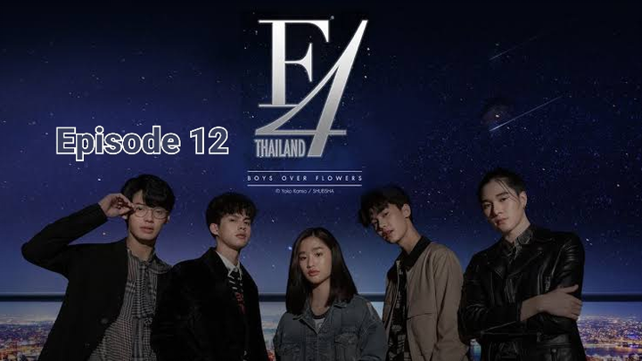 F4 Thailand Episode 12 (Indo Sub)