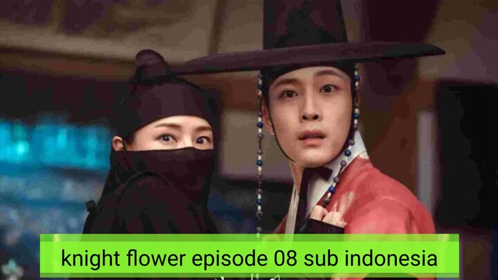 knight flower eps 08 sub ind