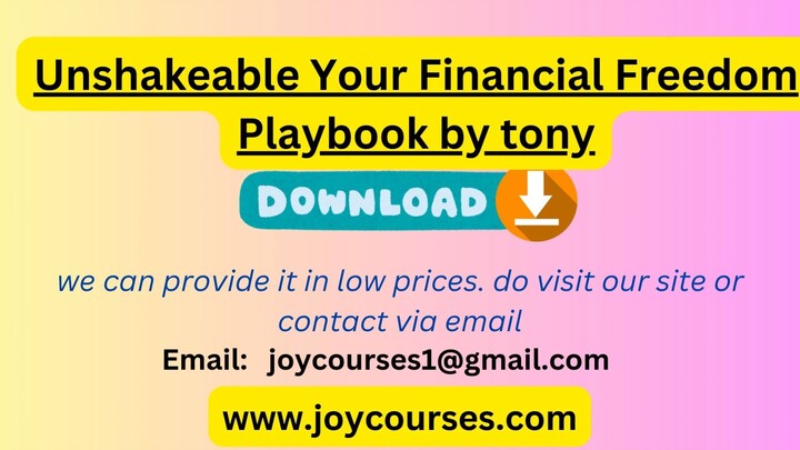 Unshakeable Your Financial Freedom Playbook by tony