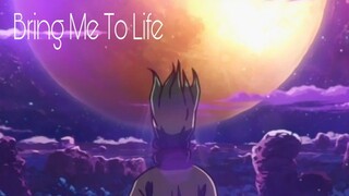 Dr. Stone [AMV] - Bring Me To Life