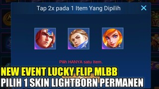 PILIH 1 SKIN LIGHTBORN PERMANEN!!! EVENT LUCKY FLIP TERBARU MOBILE LEGENDS