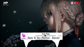 Dj Back To You ( Funky Nghit Remix) - Slander ✔️Terbaru Viral Tik Tok 2021 | Nhạc Nền Hot Tik Tok