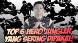 TOP 6 HERO JUNGLE YANG SERING DIPAKAI!!