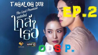 The Last Promise Episode 2 TAGALOG HD