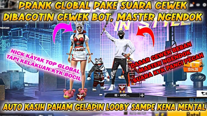 PRANK GLOBAL PAKE SUARA CEWEK, DIKATAIN CEWEK BEBAN AUTO KASIH PAHAM GELAPIN LOOBY SAMPE KENA MENTAL