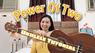 POWER OF TWO | Indigo Girls | EASY UKULELE TUTORIAL