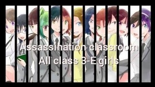 Assassination classroom all class 3-E girls [AMV]