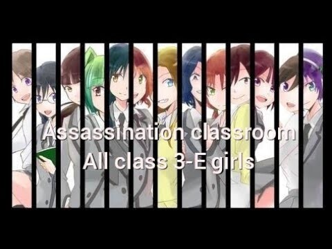 Assassination classroom all class 3-E girls [AMV]