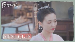 EP21 Clip | She has been taking care of the Rulan's family for many years | Faithful | 九义人 | ENG SUB