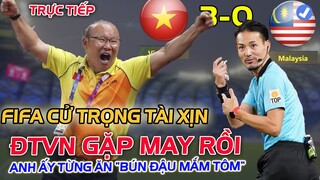 NÓNG! KHÔNG ĐÊ MẤT MẶT Fifa cử "TRỌNG TÀI XỊN" trận Việt Nam và Malaysia