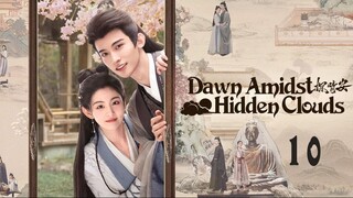 Dawn Amidst Hidden Clouds EP10