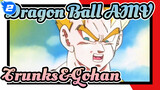 [Dragon Ball ] Gohan: Trunks, You Can't Die, You're the Last Hope To Beat Manmade Men!_2