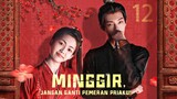 【INDO SUB】EP 12丨Minggir, jangan ganti pemeran priaku!丨让开，别改我男主！