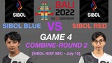 SIBOL RED vs SIBOL BLUE Game 4 Round 2 IESF WEC 2022 SIBOL PH COMBINE