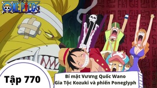 One Piece Tập 770: Bí mật Vương Quốc Wano Gia Tộc Kozuki và phiến Poneglyph (Tóm Tắt)