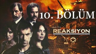 Reaksiyon VOSTFR - Épisode 10