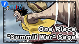 [One Piece] "Summit War" Saga--- They Belong to the Last Generation_1