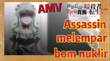 [Reincarnated Assassin]AMV |  Assassin melempar bom nuklir