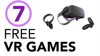 7 Free VR Games - Oculus Quest - September 2019