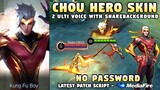 Chou Thunderfist Skin Script No Password | With 2 Ulti Voice & HD Effects w/ ShareBG | MLBB