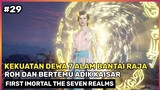 Lord Kaisar Bantai Raja Roh ‼️  Dan Bertemu Adik Kaisar - Donghua First Imortal The Seven Realms #29