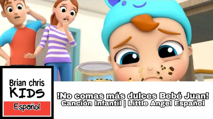 !No comas más dulces Bebé Juan!| Canción Infantil | Little Angel Español