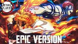 Demon Slayer: Akeboshi (LiSA) x Rengoku vs Akaza Theme | EPIC VERSION (Mugen Train OP)