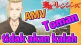 [Tokyo Revengers] AMV |  Toman tidak akan kalah