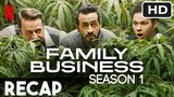 Family Business Season 1 Recap