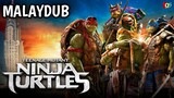 Teenage Mutant Ninja Turtles (2014) | Malay Dub