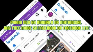 PAANO NGA BA MAWALA OR MATANGGAL ANG FREE MODE SA FACEBOOK OR FACEBOOK LITE