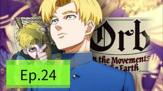 Orb On the Movement of the Earth (Episode 24) Eng sub