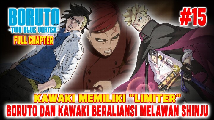 [FULL CHAPTER] BORUTO TWO BLUE VORTEX CHAPTER 15❗FIX BORUTO & KAWAKI BERALIANSI LAWAN SHINJU❗