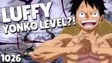 LUFFY YONKO LEVEL?! | One Piece Chapter 1026