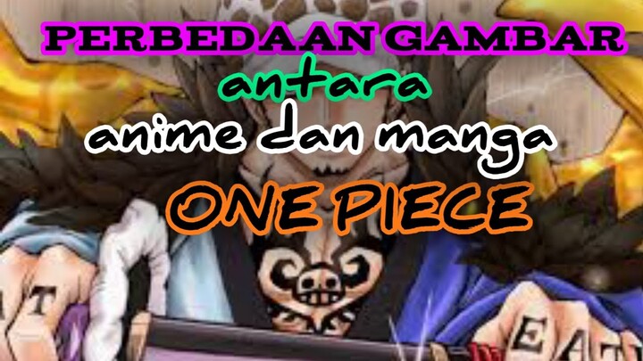 perbedaan gambar antara anime & manga one piece