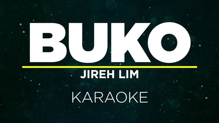 BUKO - JIREH LIM (Karaoke)