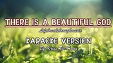 There Is A Beautiful God by Kriss Tee Hang  Karaoke Version