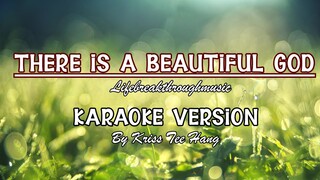 There Is A Beautiful God by Kriss Tee Hang  Karaoke Version